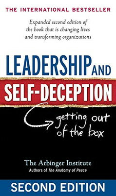 【中古】Leadership and Self-Deception: Getting Out of the Box