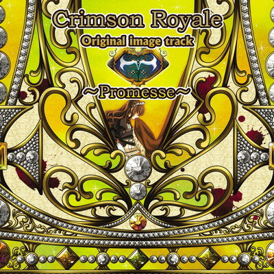 【中古】Crimson Royale Original image track ～Promesse～