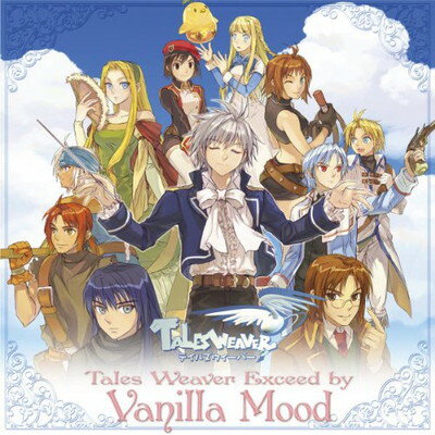 【中古】Tales Weaver Exceed by Vanilla Mood~Tales Weaver Presents 6th Anniversary Special Album~