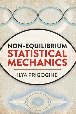 【中古】Non-Equilibrium Statistical Mechanics (Dover Books on Physics)