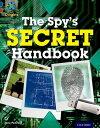 【中古】Project X Origins: Dark Blue Book Band, Oxford Level 15: Top Secret: The Spy 039 s Secret Handbook