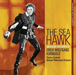 【中古】Sea Hawk : The Classic Film Scores of Erich Wolfgang Korngold