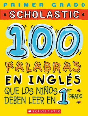 楽天ブックサプライ【中古】100 Palabras en Ingles que los Ninos deben leer en 1er grado/100 words in English kids need to read