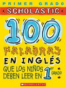 【中古】100 Palabras en Ingles que los Ninos deben leer en 1er grado/100 words in English kids need to read