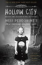 【中古】Hollow City: The Second Novel of Miss Peregrine's Peculiar Children(3)