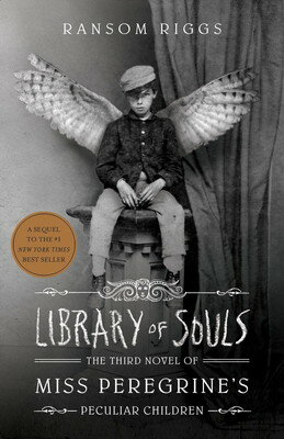 Library of Souls (Export Edition): The Third Novel of Miss Peregrine's Peculiar Children