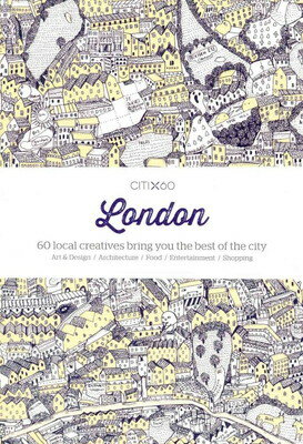 【中古】London: 60 Creatives Show You the Best of the City (Citix60)