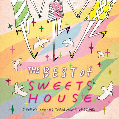 楽天ブックサプライ【中古】THE BEST of SWEETS HOUSE~for J-POP HIT COVERS SUPER NON-STOP DJ MIX~