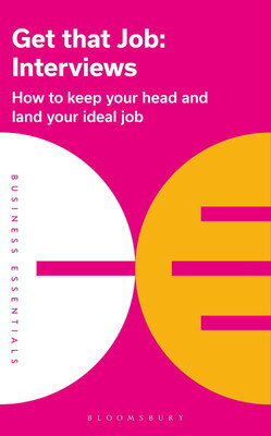 楽天ブックサプライ【中古】Get That Job: Interviews: How to Keep Your Head and Land Your Ideal Job （Business Essentials, 1）