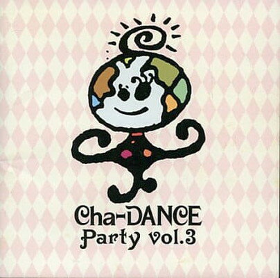 šChaDANCE PARTYVol.3
