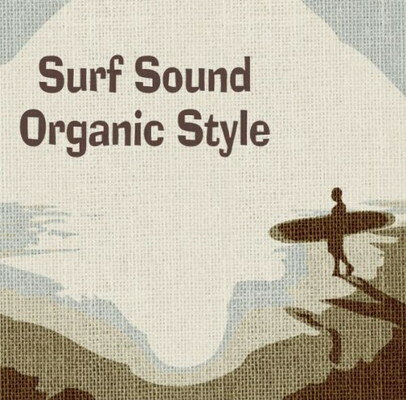 楽天ブックサプライ【中古】Surf Sound Organic Style