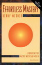 【中古】Effortless Mastery: Liberating the Master Musician Within