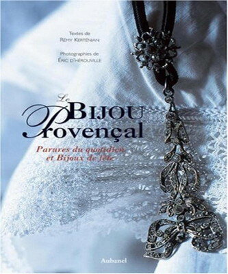 楽天ブックサプライ【中古】Le bijou proven?al : Parures du quotidien et bijoux de f?te