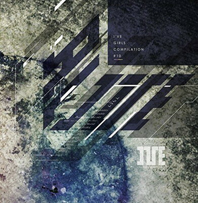 【中古】I've GIRL's COMPILATION vol.10 “ALIVE