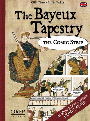 【中古】The Bayeux Tapestry: The Comic Strip