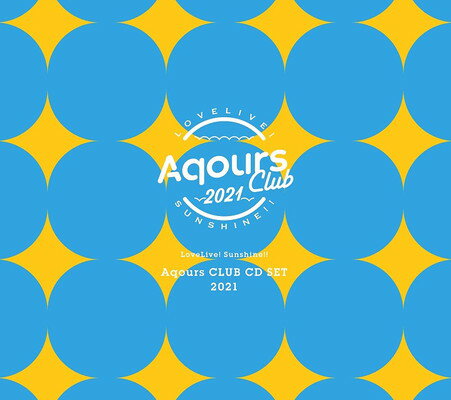 šۥ֥饤! 󥷥㥤!! Aqours CLUB CD SET 2021 (ָ)