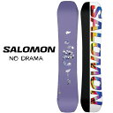 【4/24 20時～P5倍お買い物マラソン】サロモン スノーボード 板 レディース L47349000 23-24 SALOMON NO DRAMA ノードラマ 女性用 パーク 2024 日本正規品