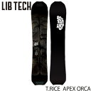 【P5倍ワンダフルデー5/1限定】予約 スノーボード リブテック トラビス ライス エイペクス オルカ 25-26 LIBTECH T.RICE APEX OR...
