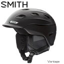 スミス ヘルメット アジアンフィット 23-24 SMITH VANTAGE バンテージ ジャパンフィット スキー スノボ プロテクター 日本正規品