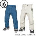 スノーボード ウェア ボルコム 24-25 VOLCOM GUIDE GORE PANT メンズ 防水 ガイド ゴアテックス スノボ パンツ 日本正規品 即出荷...
