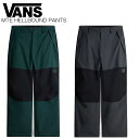 バンズ スノーボードウェア パンツ 24-25 VANS MTE HELLBOUND PANTS スノボ ウェア 日本正規品■