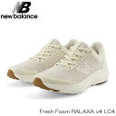 【5/7 1:59迄★P5倍GWポイントアップ】ニューバランス クッションシューズ NEW BALANCE Fresh Foam RALAXA v4 LC4 BEIGE フィットネス シューズ ウォーキング シューズ 日本正規品