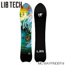 予約 25-26 LIBTECH リブテック スノーボード 板 メンズ MC WAYFINDER III パウダー フリーライド 日本正規品■