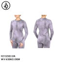 【ポイント10倍※エントリー必要 9/4-9/11】予約 インナー トップス ベースレイヤー ボルコム VOLCOM W V-SCIENCE CREW LVA レディース 日本正規品 25-26 スキー スノーボード