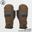 予約 グローブ 手袋 ミット ボルコム VOLCOM STAY DRY GORE-TEX MITT BRN ゴアテックス 日本正規品 25-26 スキー スノーボード
