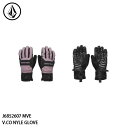予約 グローブ 手袋 ボルコム VOLCOM V.CO NYLE GLOVE MVE 日本正規品 25-26 スキー スノーボード