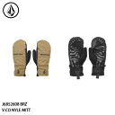 予約 グローブ 手袋 ミット ボルコム VOLCOM V.CO NYLE MITT BRZ 日本正規品 25-26 スキー スノーボード