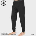 【ポイント10倍※エントリー必要 9/4-9/11】予約 インナー パンツ ベースレイヤー ボルコム VOLCOM M MERINO BLEND PANT メンズ 日本正規品 25-26 スキー スノーボード