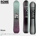 スノーボード 板 24-25 ローム ミューズ ROME Muse 146cm ディレクショナルツイン レディース 日本正規品■