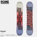 スノーボード 板 24-25 ローム ロイヤル ROME Royal 138/141/144/147cm トゥルーツイン レディース 日本正規品■