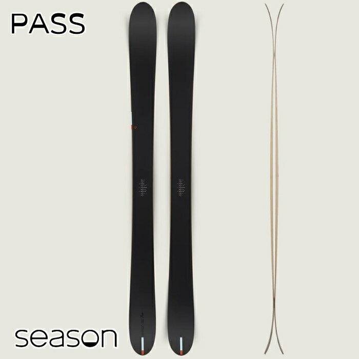 【早期予約特典付】スキー 板 板のみ 24-25 シーズン パス メンズ レディース SEASON PASS 日本正規品