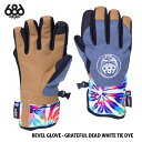 y5/7 1:59P5{GW|CgAbvzXm[{[h O[u  5{w 23-24 fB[X 686 VbNXGCgVbNX REVEL GLOVE GRATEFUL DEAD WHITE TIE DYE {Ki