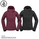 スノーボード ウェア ミッドレイヤー ボルコム 24-25 VOLCOM GRIDLOCK BALACLAVA BLK/BUR レディース パーカー フリース ...
