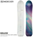 スノーボード 板 24-25 ナイデッカー メロー NIDECKER MELLOW スノーサーフ ディレクショナル メンズ 日本正規品