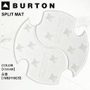 予約 デッキ パッド バートン Burton SPLIT MAT スプリット マット 25-26 1082110C5 CLEAR 滑り止め ユニセックス 日本正規品