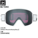 予約 ゴーグル アノン anon M4 TORIC エムフォー トリック 25-26 2035519Z59 White-PerceiveSunnyOnyx ユニセックス 日本正規品