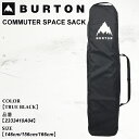 \エントリーでP10倍 9/1 9:59まで/予約 スノーボッドバッグ バートン Burton COMMUTER SPACE SACK コミューター スペース ...