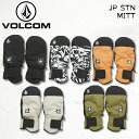 ボルコム グローブ 23-24 VOLCOM JP STN MITT J68024JA スノーボード スキー スノボ ミトン ミット グローブ 2024 日本正規品