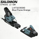  ビンディング スキー L47323000 24-25 サロモン ストライブ SALOMON STRIVE 12 GW オールマウンテン メンズ レディース 日本正規品
