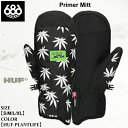 予約 手袋 シックスエイトシックス プライマー ミット 25-26 686 Primer Mitt M2WGLV115 HUF-PLANTLIFE スノーボード スキー メンズ 日本正規品