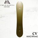 【予約】 板 フィールドアース シーブイ 25-26 FIELD EARTH CV KHAKI 2.5D LINE スノーボード パウダー フリーライド カービ...