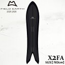 【P5倍ワンダフルデー5/1限定】予約 25-26 FIELD EARTH フィールドアース X2 FA BLACK ツインテール スノーボード パウダー フリ...