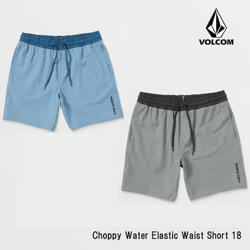 【エントリで+P10倍】ボルコム ヴォルコム メンズ サーフパンツ ボードショーツ 海パン 水着 VOLCOM Choppy Water Elastic Waist Short 18 日本正規品 【エントリで+P10倍】ボルコム ヴォルコム メンズ サーフパンツ ボードショーツ 海パン 水着 VOLCOM Choppy Water Elastic Waist Short 18 日本正規品