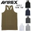 正規取扱店 AVIREX (アヴィレックス) DAILY TANK TOP デイリー タンクトップ 全6色