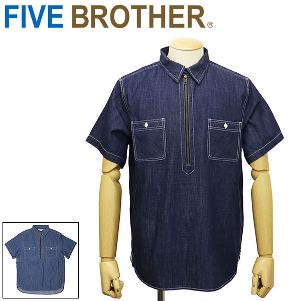 Rakuten - 正規取扱店 FIVE BROTHER (ファイブブラザー) 152264D デニム 半袖 ハーフジップ シャツ 全2色
