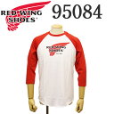 正規取扱店 REDWING (レッドウィング) 95084 BASEBALL LOGO T-SHIRT 7分袖 ベースボール ロゴTシャツ